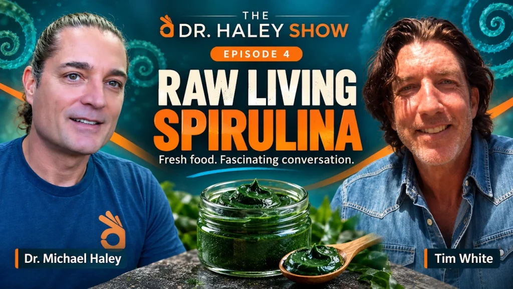 Episode 4 | Benefits of Raw Living Spirulina -Tim White