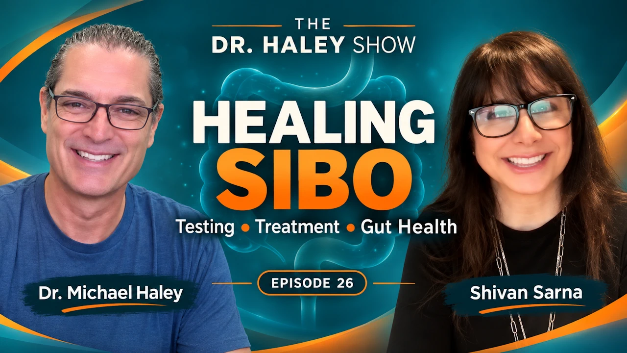 Dr. Michael Haley and Shivan Sarna discuss SIBO testing, treatment, and gut health on episode 26 of The Dr. Haley Show.