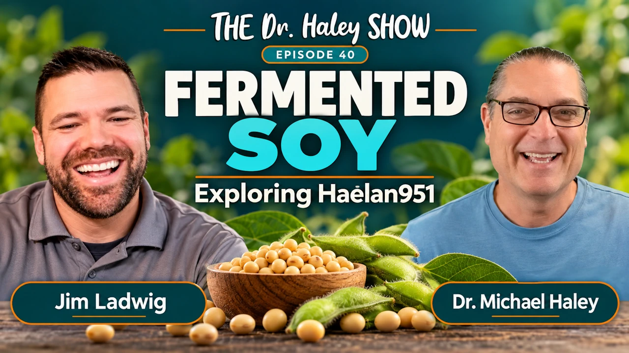 Fermented Soy with Jim Ladwig from Haelan951