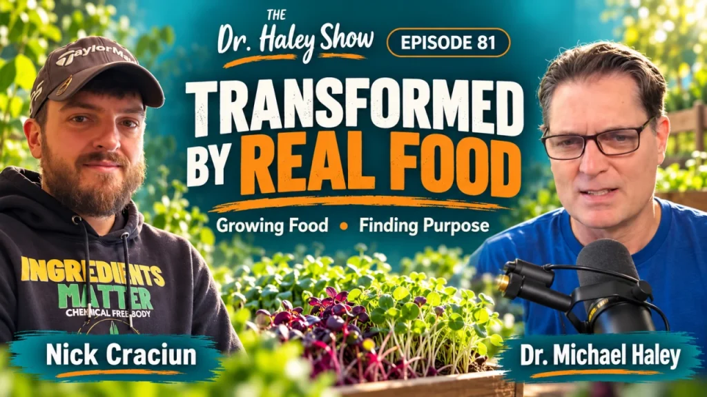How One Man’s Life Was Transformed by Eating Real Food