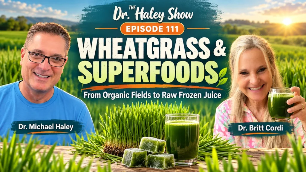Why Field-Grown Wheatgrass Juice Is Far Superior with Dr. Britt Cordi, PHD