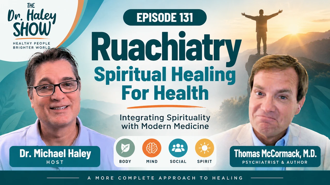 Ruachiatry with Thomas McCormack, M.D.