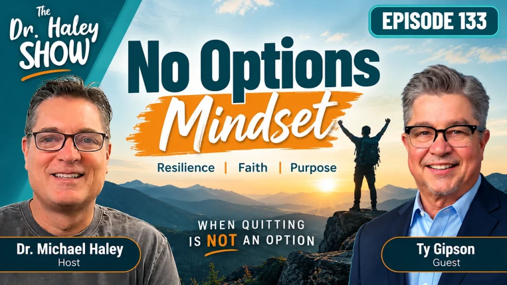The “No Options” Mindset with Ty Gipson
