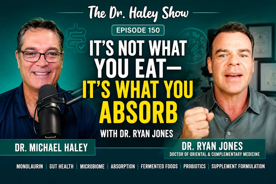 Dr. Michael Haley and Dr. Ryan Jones discussing monolaurin, gut health and nutrient absorption on The Dr. Haley Show.